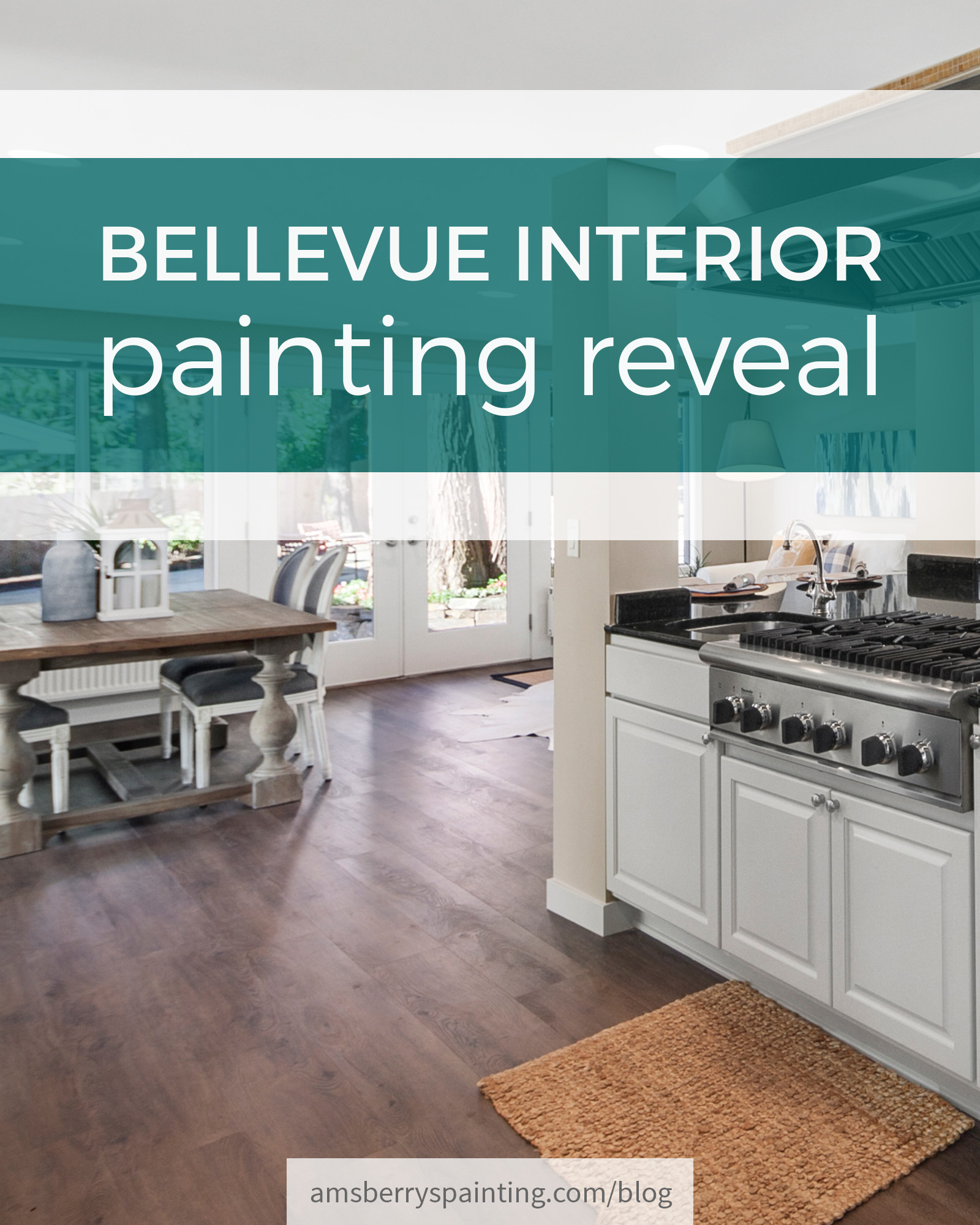 Bellevue Interior Home Reveal Painting Transformation